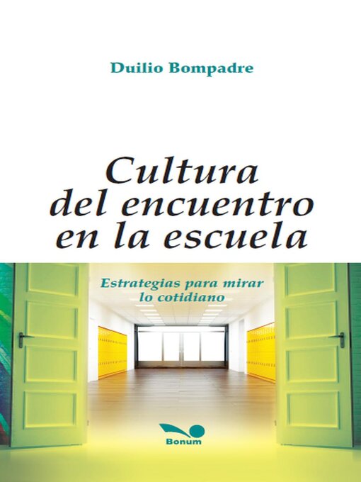 Title details for Cultura del encuentro en la escuela by Duilio Bompadre - Available